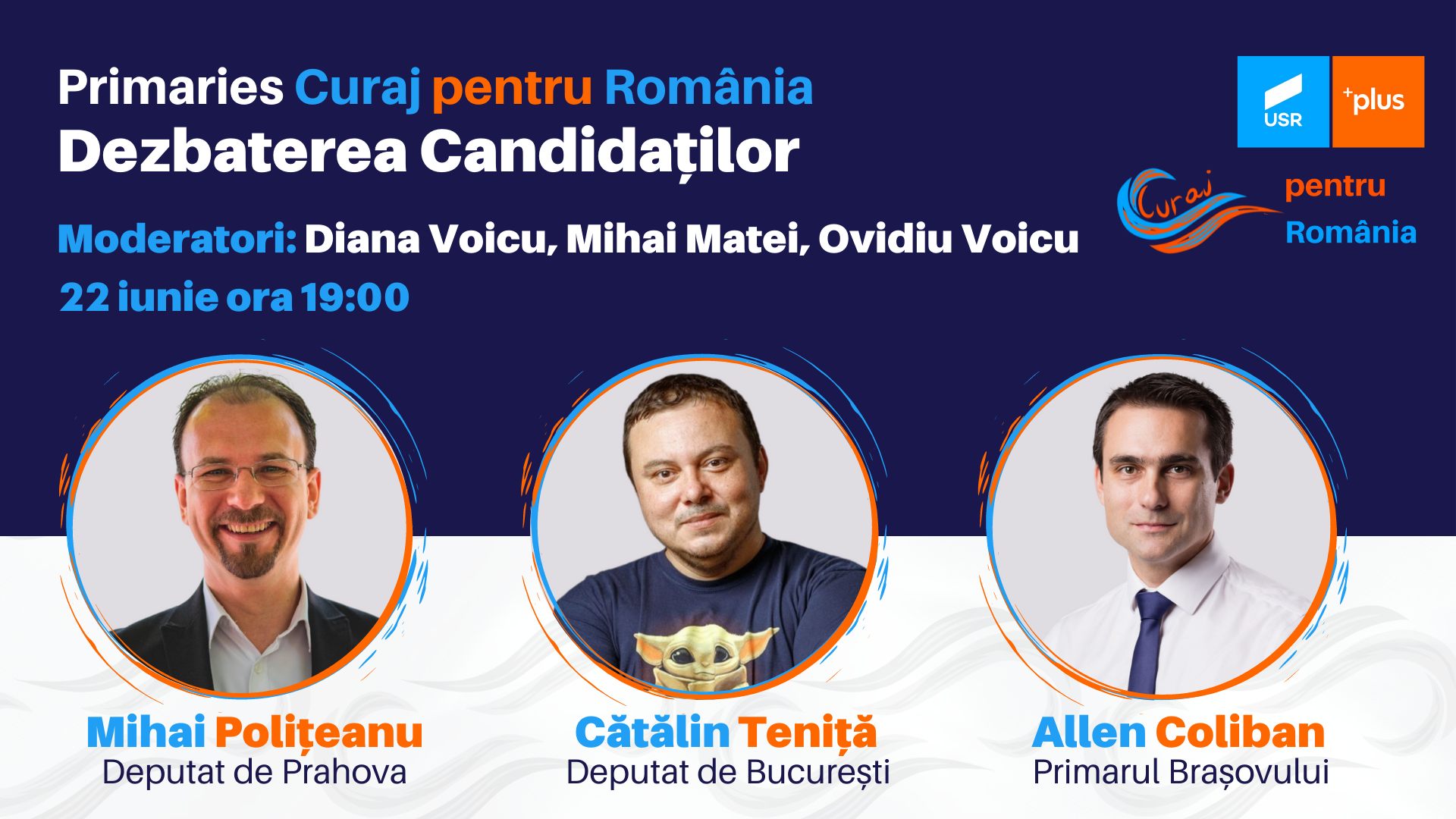 Mihai Polițeanu, Cătălin Teniță și Allen Coliban sunt înscriși în competiția internă pentru desemnarea candidatului echipei Curaj pentru președinția USR PLUS